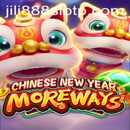 Exploring CHINESENEWYEARMOREWAYS: A Dive into Jili888 Slot