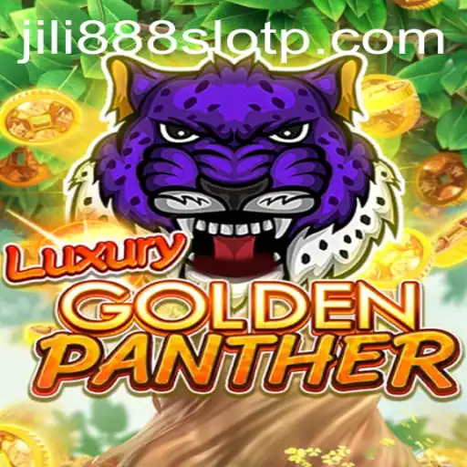 Discover the Thrills of LUXURYGOLDENPANTHER Slot Game by jili888