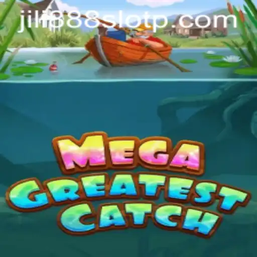 MegaGreatestCatch: Exploring the Thrills of Jili888 Slot