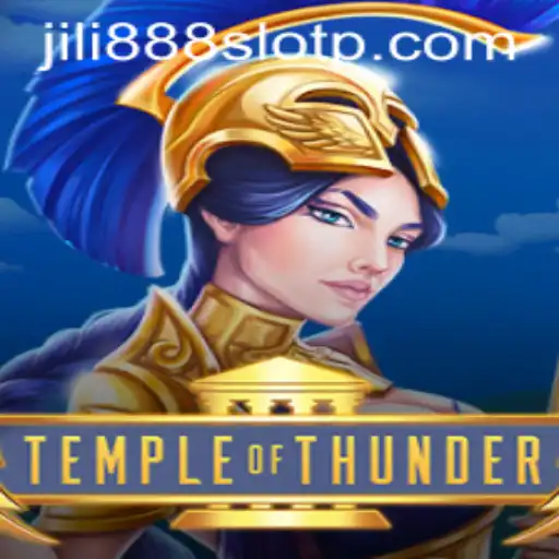 Exploring the Exciting World of TempleofThunder: A Jili888 Slot Adventure