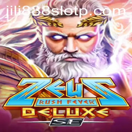 Explore the Thrilling World of ZeusRushFeverDeluxeSE: The Ultimate jili888 Slot Experience